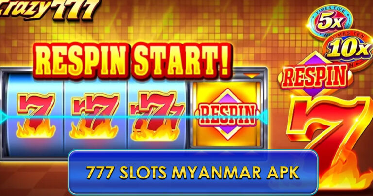 777 Slots Myanmar APK