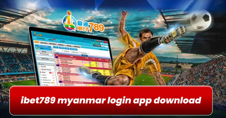 iBet789 Myanmar Login App Download