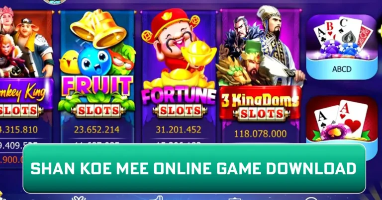 Shan Koe Mee Online Game Download