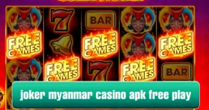 Joker Myanmar Casino APK Free Play